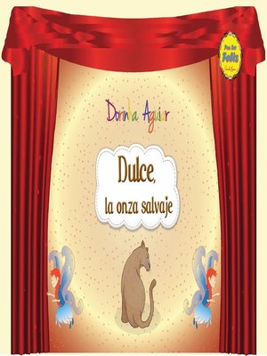 cover image of Dulce, la onza salvaje (con narración)